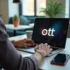 monetiser video ott